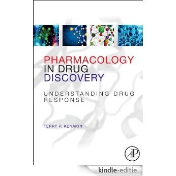 Pharmacology in Drug Discovery: Understanding Drug Response [Kindle-editie]
