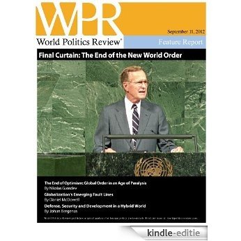 Final Curtain: The End of the New World Order (World Politics Review Features) (English Edition) [Kindle-editie]