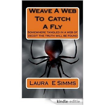 Weave A Web to Catch A Fly (The Hunter Saga Book 6) (English Edition) [Kindle-editie]
