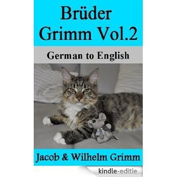 Brüder Grimm Vol.2: German to English (English Edition) [Kindle-editie]