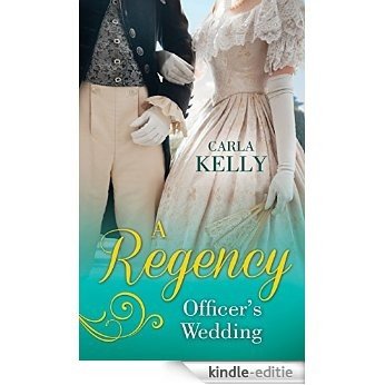 A Regency Officer's Wedding: The Admiral's Penniless Bride / Marrying the Royal Marine (Mills & Boon M&B) [Kindle-editie]