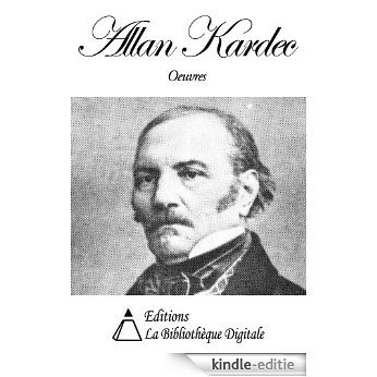 Oeuvres de Allan Kardec (French Edition) [Kindle-editie]