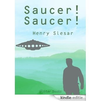Saucer! Saucer! (English Edition) [Kindle-editie]