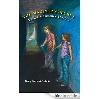 The Mariner's Secret (Matt & Heather Thrillers) (English Edition) [Kindle-editie]