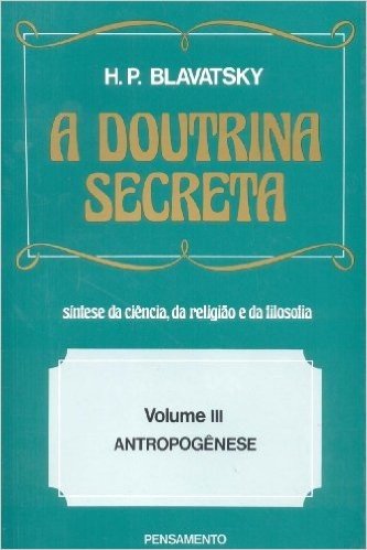 A Doutrina Secreta - Volume III