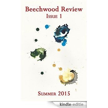 Beechwood Review: Issue 1 (English Edition) [Kindle-editie]