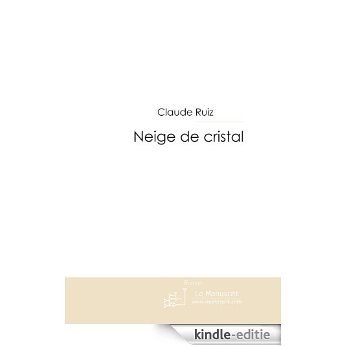 Neige de cristal [Kindle-editie]