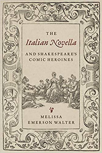 The Italian Novella and Shakespeare's Comic Heroines