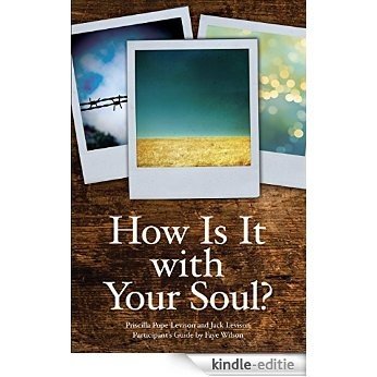 How Is It with Your Soul? (English Edition) [Kindle-editie]