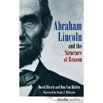 Abraham Lincoln and the Structure of Reason [Kindle-editie]