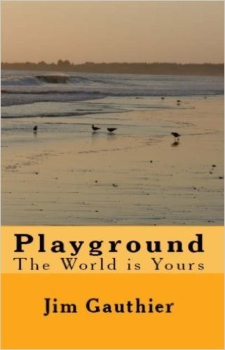 Playground: The World is Yours (English Edition)