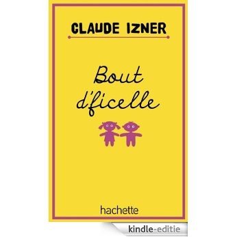 Bout d'ficelle (French Edition) [Kindle-editie]