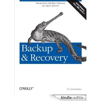 Backup & Recovery: Inexpensive Backup Solutions for Open Systems [Kindle-editie]