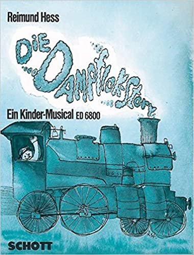 Dampflok-Story : Ein Kinder-Musical