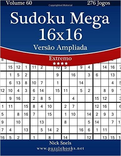 Sudoku Mega 16x16 Versao Ampliada - Extremo - Volume 60 - 276 Jogos