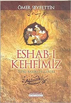Eshab-i Kehfimiz: Tıpkı Basım ve Çeviri