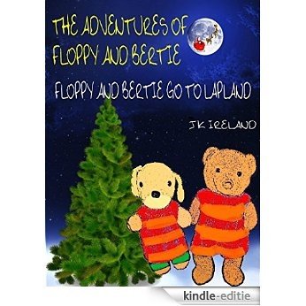 Floppy And Bertie Go To Lapland (The Adventures Of Floppy And Bertie Book 4) (English Edition) [Kindle-editie] beoordelingen
