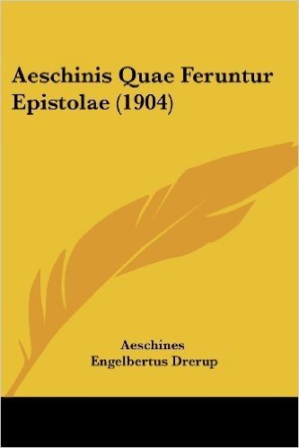 Aeschinis Quae Feruntur Epistolae (1904)