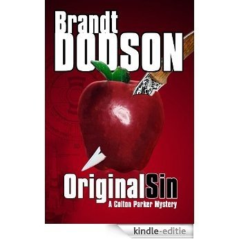 Original Sin (A Colton Parker Mystery) (Colton Parker Mysteries Book 1) (English Edition) [Kindle-editie]