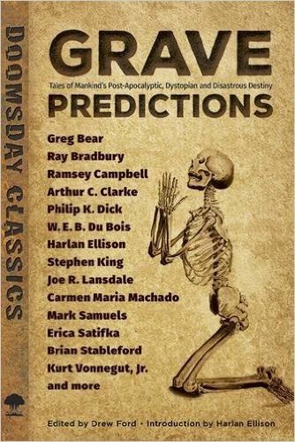 Grave Predictions: Tales of Mankind's Post-Apocalyptic, Dystopian and Disastrous Destiny baixar