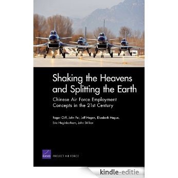 Shaking the Heavens and Splitting the Earth: Chinese Air Force Employment Concepts in the 21st Century [Kindle-editie] beoordelingen