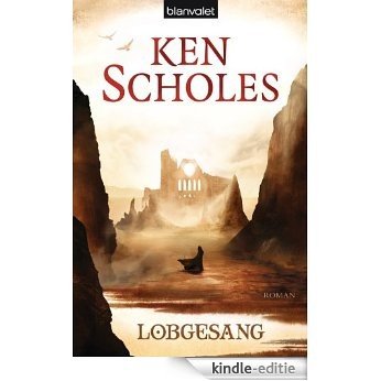 Lobgesang: Roman (Die Legende von Isaak 2) (German Edition) [Kindle-editie]