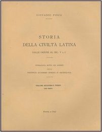 Storia della civiltà latina. Dalle origini al sec. V a. C. vol. 2-3