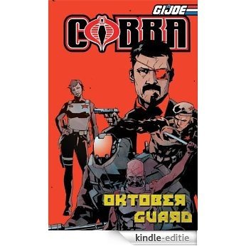 G.I. Joe: Cobra - Oktober Guard [Kindle-editie]