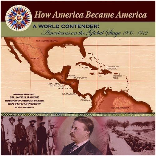A World Contender: Americans on the Global Stage (1900-1912)