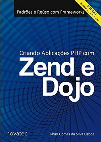 Criando Aplicações PHP com Zend e Dojo