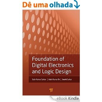 Foundation of Digital Electronics and Logic Design [Print Replica] [eBook Kindle]