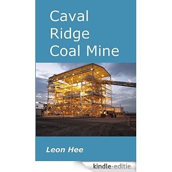 Caval Ridge Coal Mine: The Environmental Management Plan of Caval Ridge Coal Mine (English Edition) [Kindle-editie]