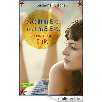 Sommer und Meer, verrückt nach dir (German Edition) [Kindle-editie]