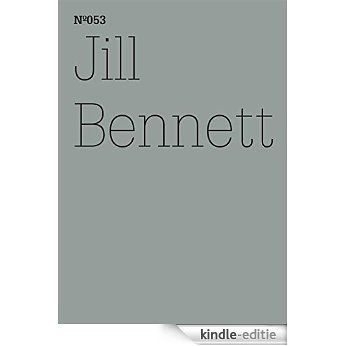 Jill Bennett: Leben im Anthropozän
(dOCUMENTA (13): 100 Notes - 100 Thoughts, 100 Notizen - 100 Gedanken # 053) (dOCUMENTA (13): 100 Notizen - 100 Gedanken) [Kindle-editie]
