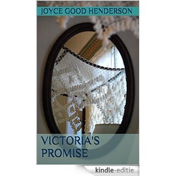 Victoria's Promise (English Edition) [Kindle-editie]