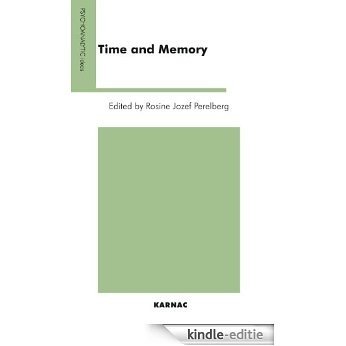 Time and Memory: The Power of the Repetition Compulsion (The Psychoanalytic Ideas Series) [Kindle-editie]