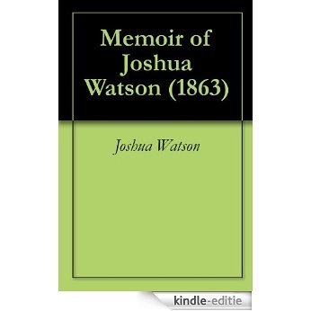 Memoir of Joshua Watson (1863) (English Edition) [Kindle-editie] beoordelingen