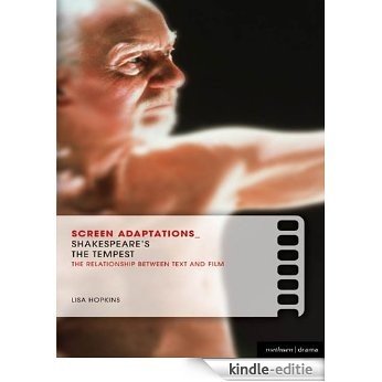 Screen Adaptations: The Tempest: A close study of the relationship between text and film [Kindle-editie]