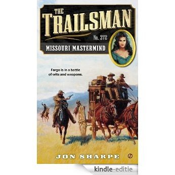 The Trailsman #372: Missouri Mastermind [Kindle-editie]