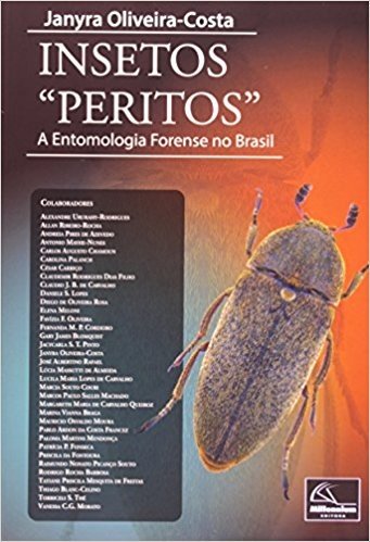 Insetos Peritos. A Entomologia Forense no Brasil