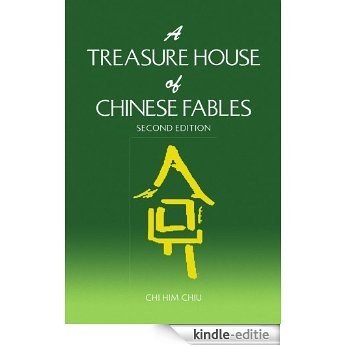 A Treasure House of Chinese Fables: Second Edition - Book Three (English Edition) [Kindle-editie]