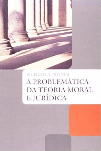 A Problemática da Teoria Moral e Jurídica