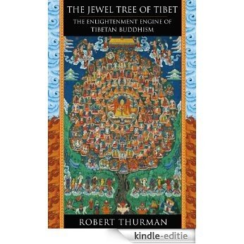 The Jewel Tree of Tibet: The Enlightenment Engine of Tibetan Buddhism (English Edition) [Kindle-editie]