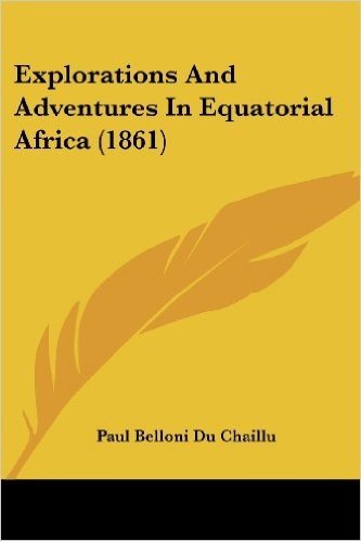 Explorations and Adventures in Equatorial Africa (1861) baixar