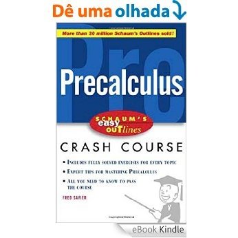 Schaum's Easy Outline of Precalculus (Schaum's Easy Outlines) [Print Replica] [eBook Kindle]