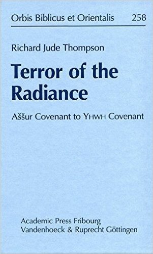 Terror of the Radiance: Assur Covenant to Yhwh Covenant