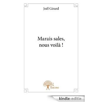 Marais sales, nous voilà ! (Collection Classique) [Kindle-editie]