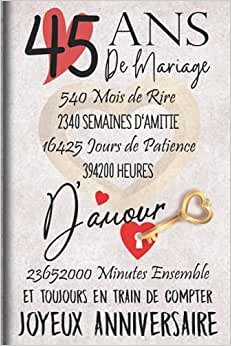 indir 45 Ans de Mariage et Toujours en train de Compter: Cadeau d&#39;anniversaire 45ans de mariage pour les couples, carnet ligné, 100 pages, 6 po x 9 po (15,2 x 22,9 cm)