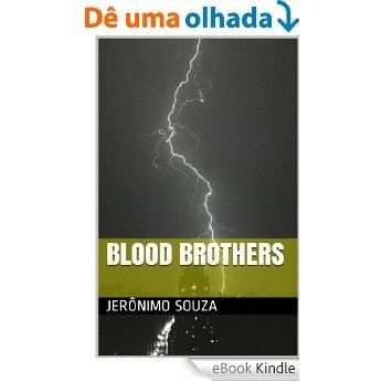 Blood Brothers (Roteiros Livro 1) [eBook Kindle]