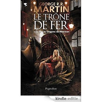 Le Trône de Fer (Tome 14) - Les dragons de Meereen: Le Trône de Fer - Tome 14 [Kindle-editie]